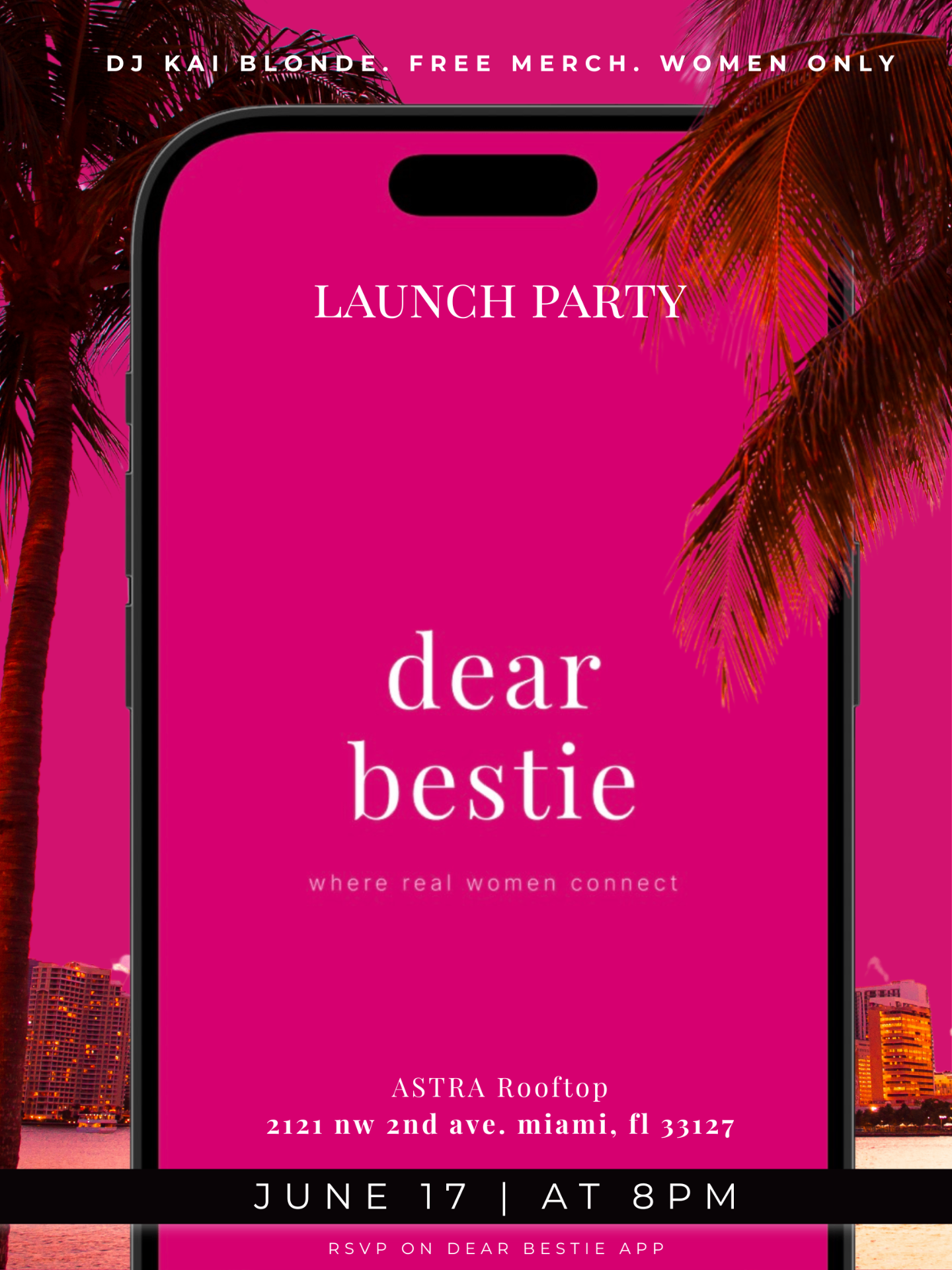 Dear Bestie launch party flyer. June 17 at 8pm, ASTRA Rooftop, Miami.