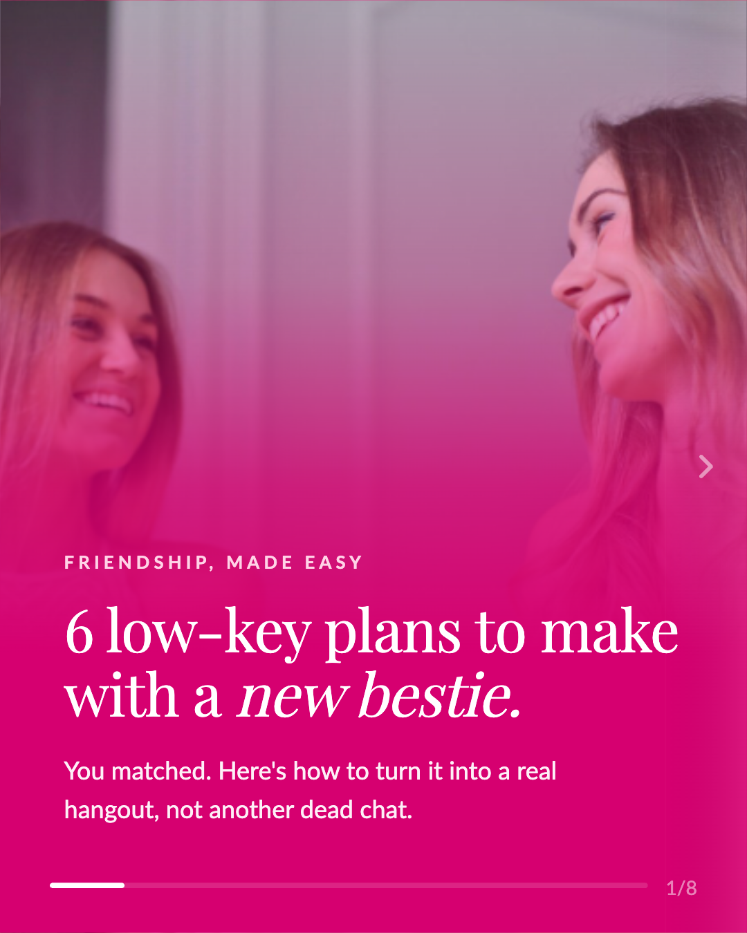 6 Low-Key Plans to Make With a New Bestie