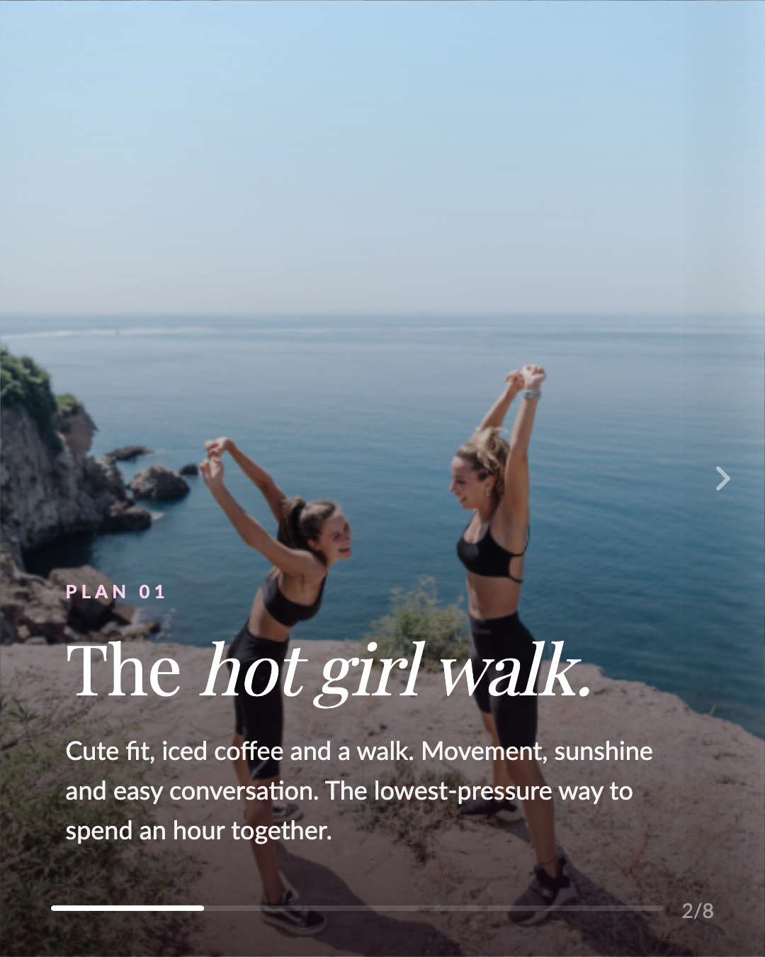 Plan 01. The hot girl walk.