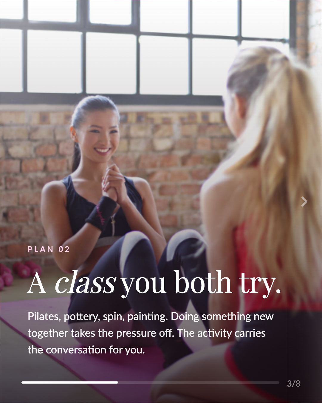 Plan 02. A class you both try.