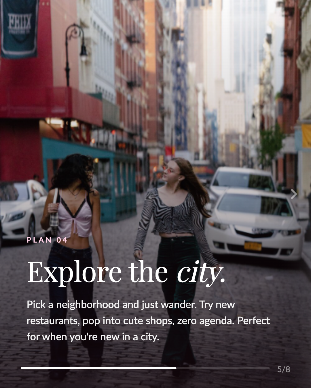 Plan 04. Explore the city.